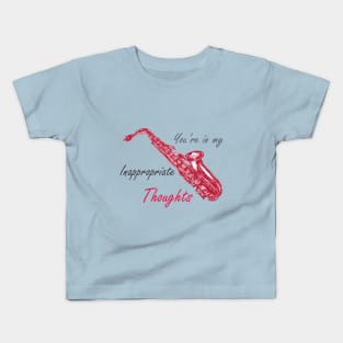 You're In My Inappropriate Thoughts Kids T-Shirt